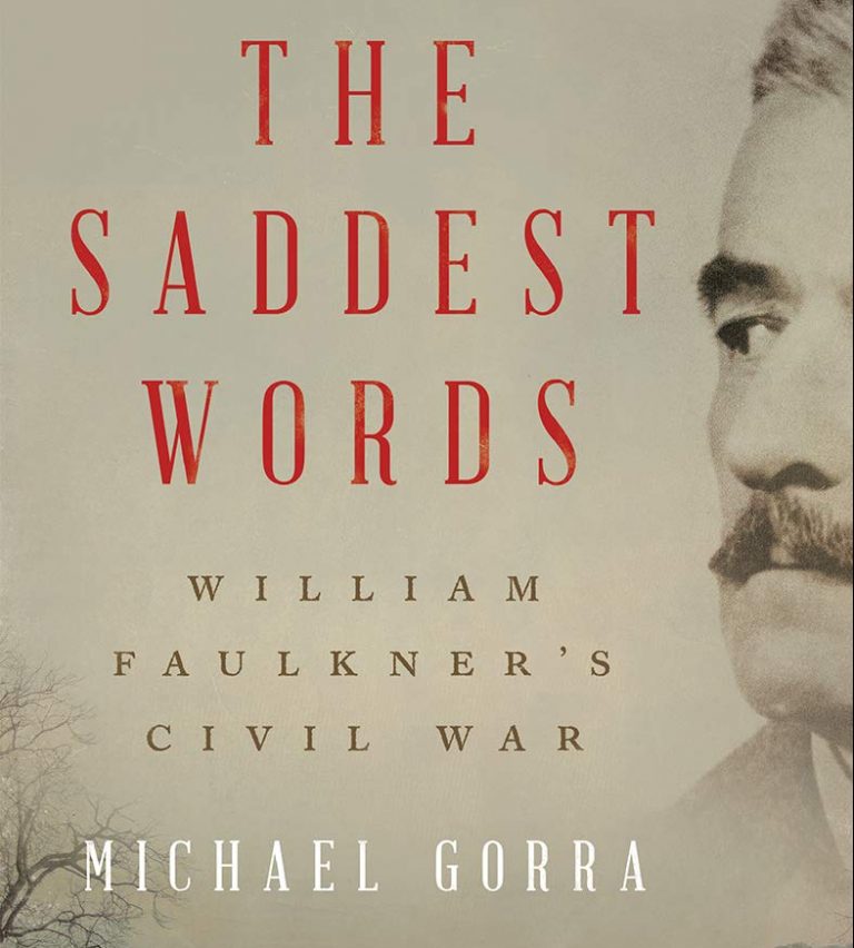 Allen Boyer:  ‘The Saddest Words: William Faulkner’s Civil War’, by Michael Gorra