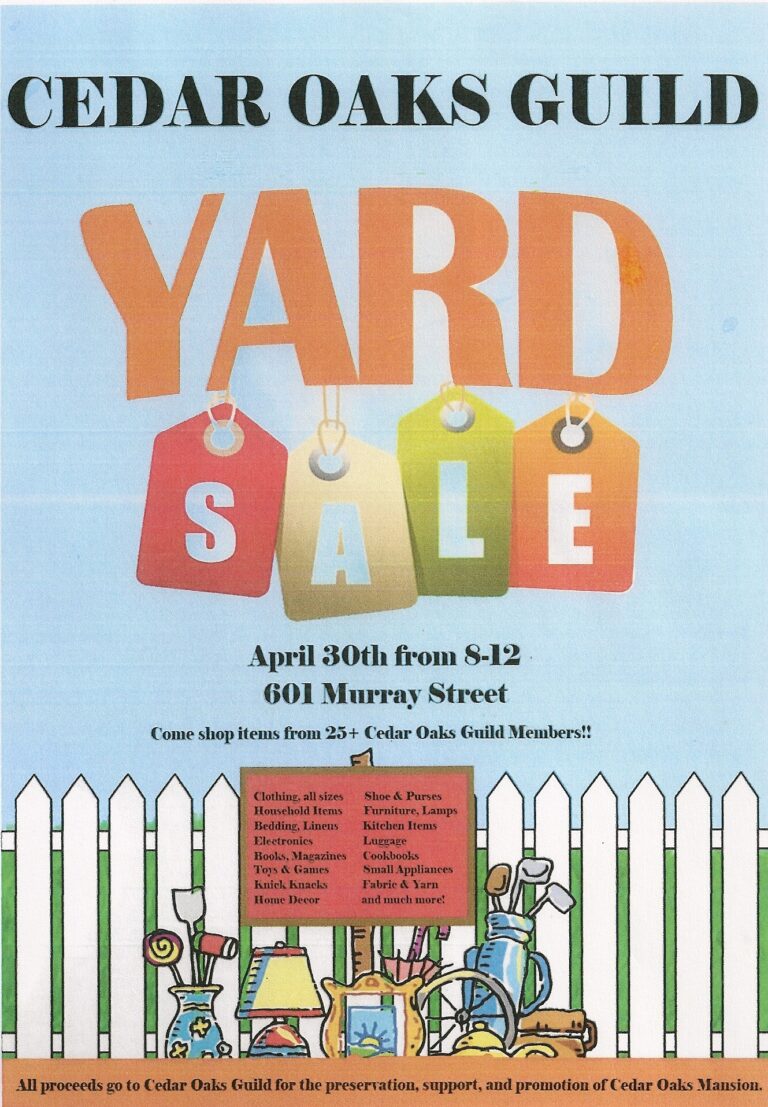 Cedar Oaks Guild to Hold Yard Sale Saturday to Benefit Historic Home
