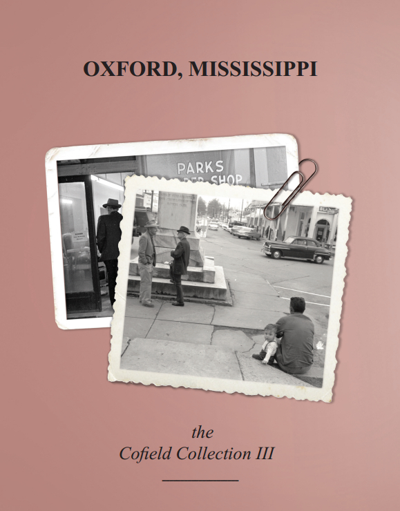 Allen Boyer Review – ‘OXFORD, MISSISSIPPI: The Cofield Collection, Vol. III,’ by John Cofield